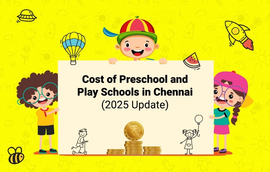 Cost of Preschool and Play Schools in Chennai (2025 Update)
